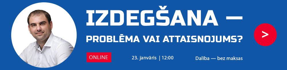 IZDEGŠANA — PROBLĒMA VAI ATTAISNOJUMS?