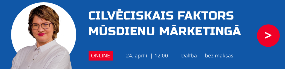 CILVĒCISKAIS FAKTORS   MŪSDIENU MĀRKETINGĀ